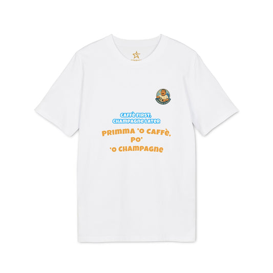 T-Shirt “Caffè First, Champagne Later”