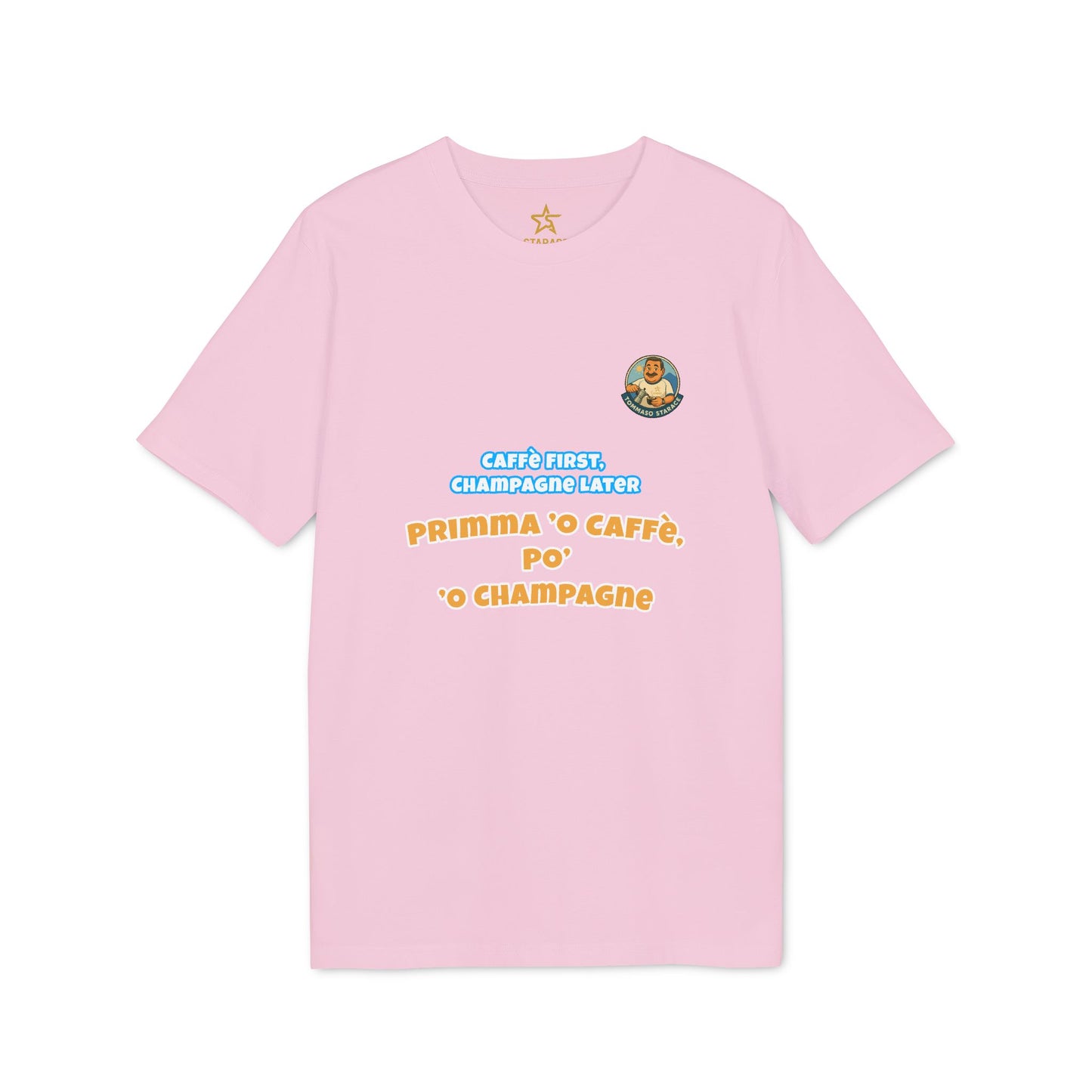 T-Shirt “Caffè First, Champagne Later”