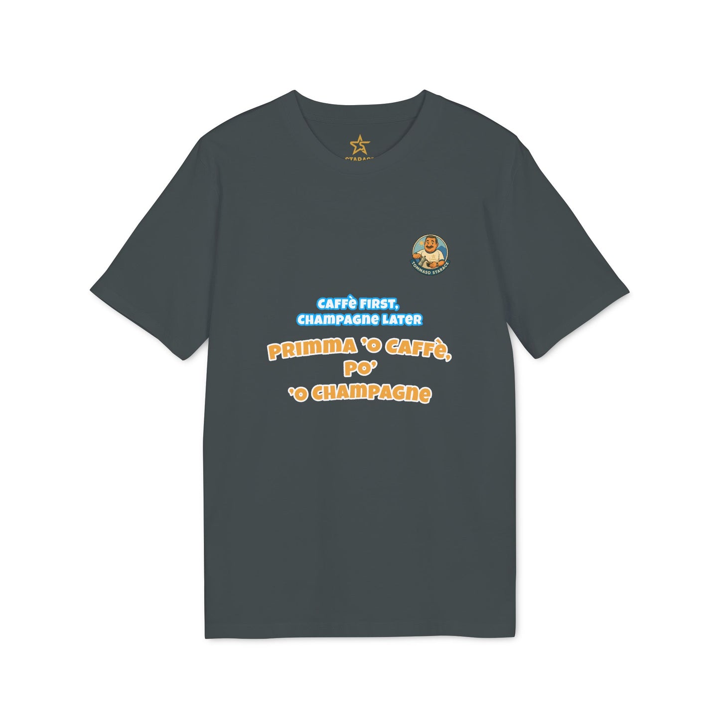 T-Shirt “Caffè First, Champagne Later”