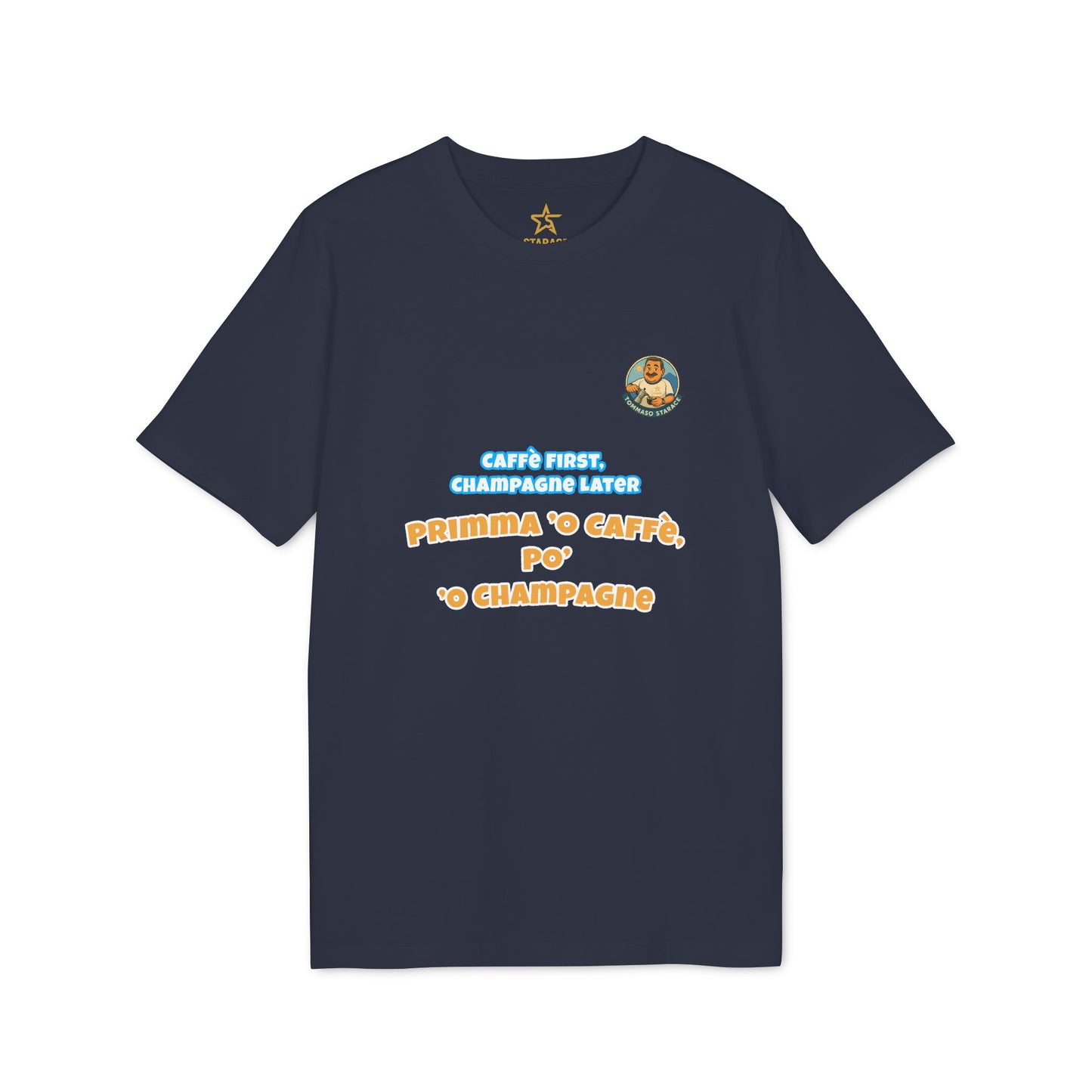 T-Shirt “Caffè First, Champagne Later”