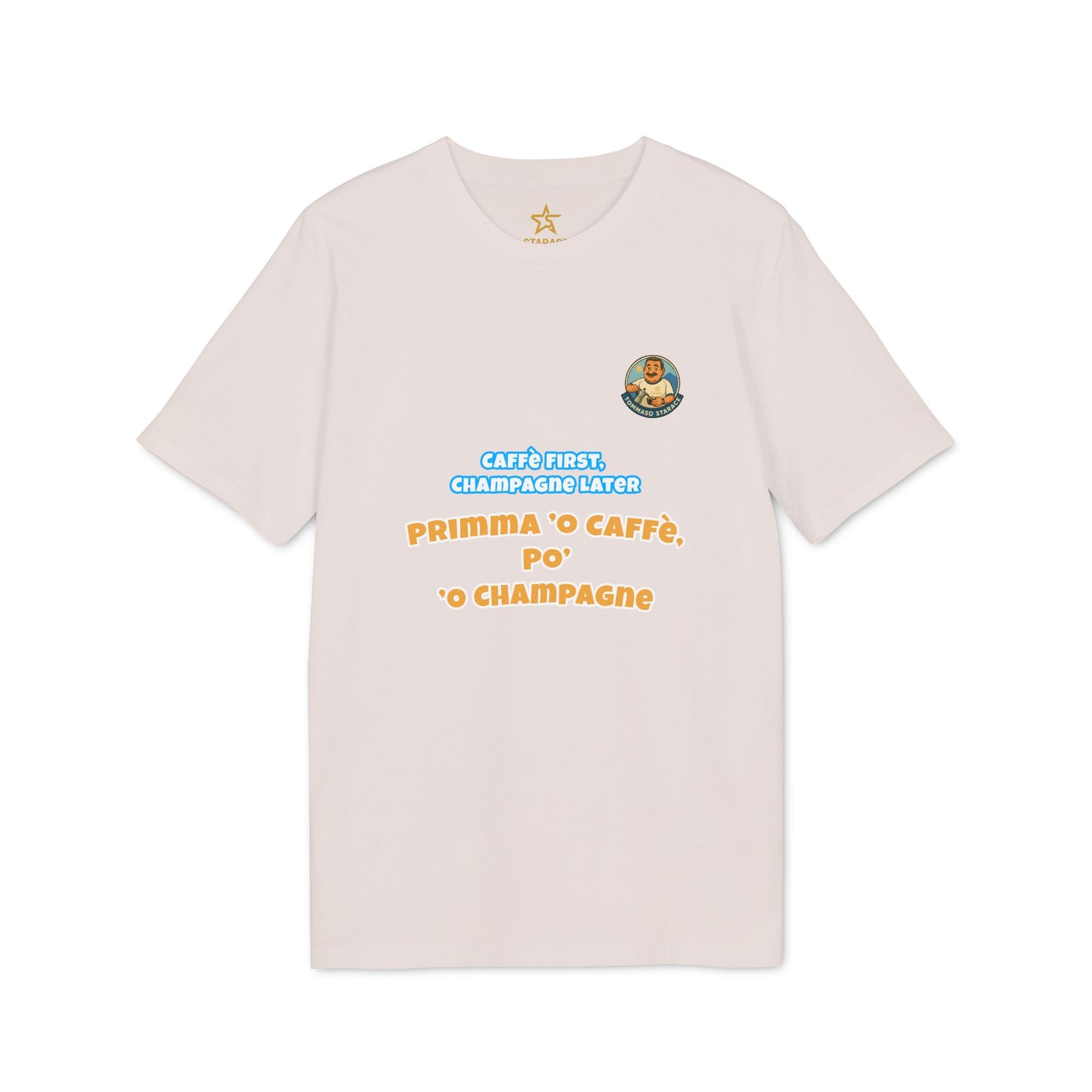 T-Shirt “Caffè First, Champagne Later”